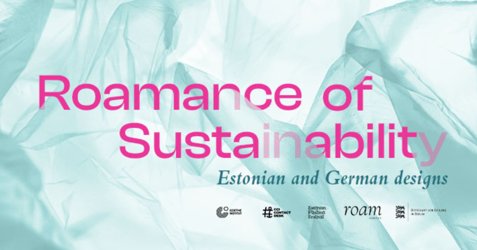Roamance of Sustainability: Estonian and German designs